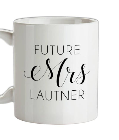 Future Mrs Lautner Ceramic Mug