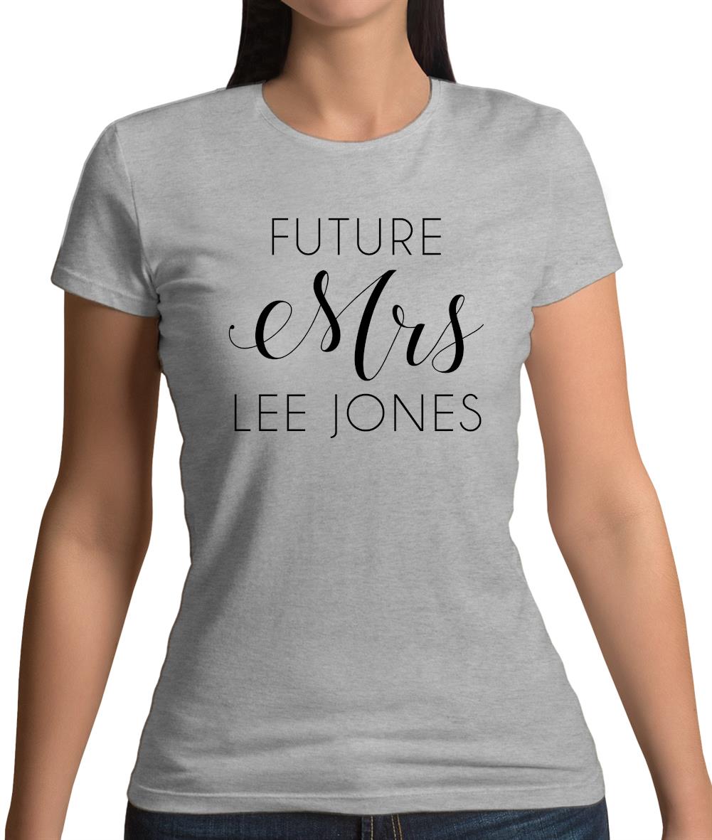Future Mrs Leejones Womens T-Shirt