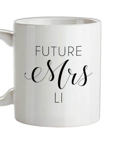 Future Mrs Li Ceramic Mug
