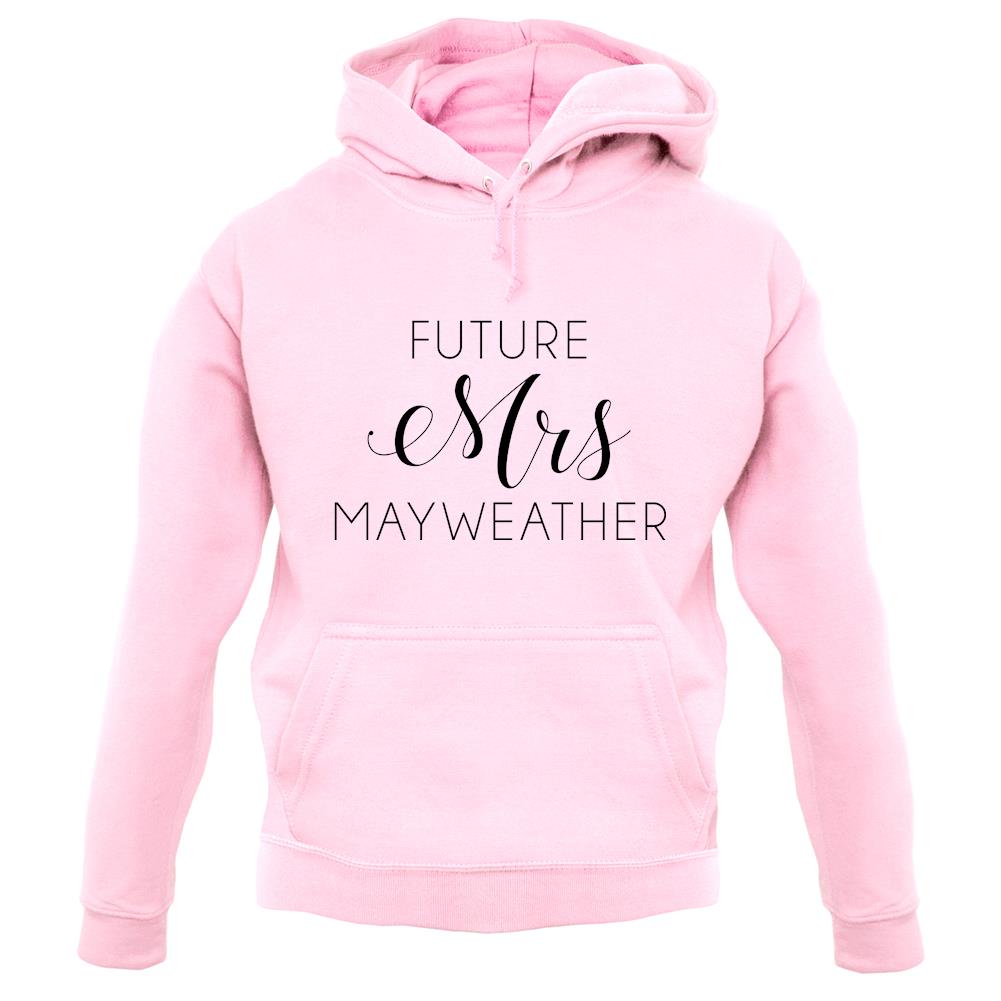 Future Mrs Mayweather unisex hoodie