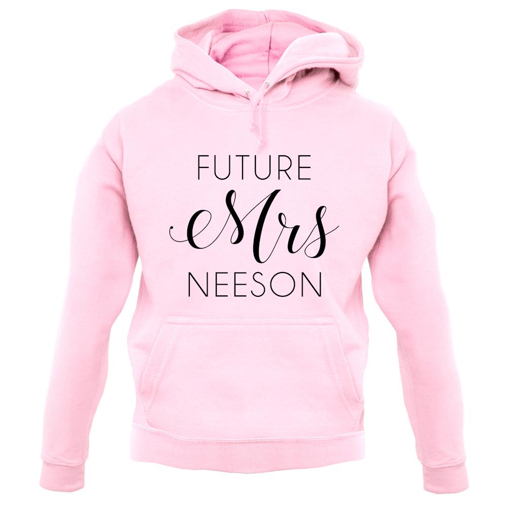 Future Mrs Neeson unisex hoodie