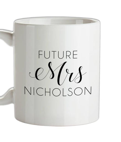 Future Mrs Nicholson Ceramic Mug