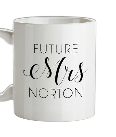 Future Mrs Norton Ceramic Mug