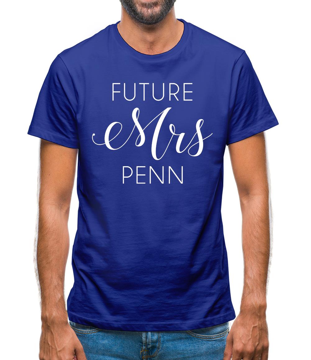 Future Mrs Penn Mens T-Shirt