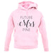 Future Mrs Pine unisex hoodie
