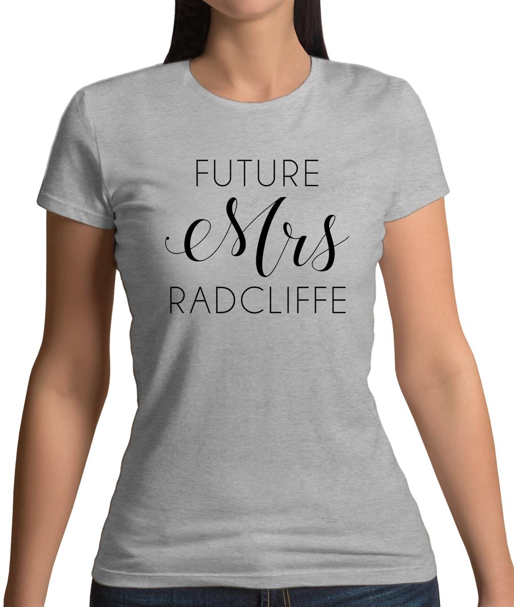 Future Mrs Radcliffe Womens T-Shirt