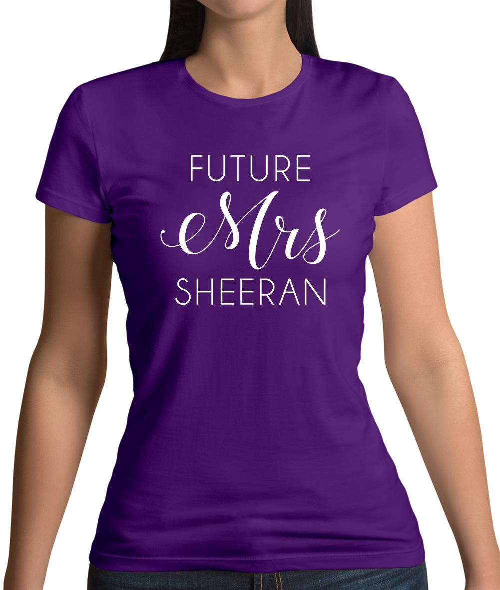 Future Mrs Sheeran Womens T-Shirt