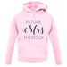 Future Mrs Theroux unisex hoodie