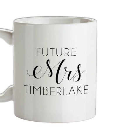 Future Mrs Timberlake Ceramic Mug