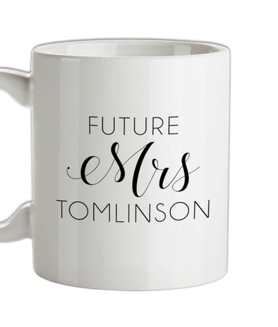 Future Mrs Tomlinson Ceramic Mug
