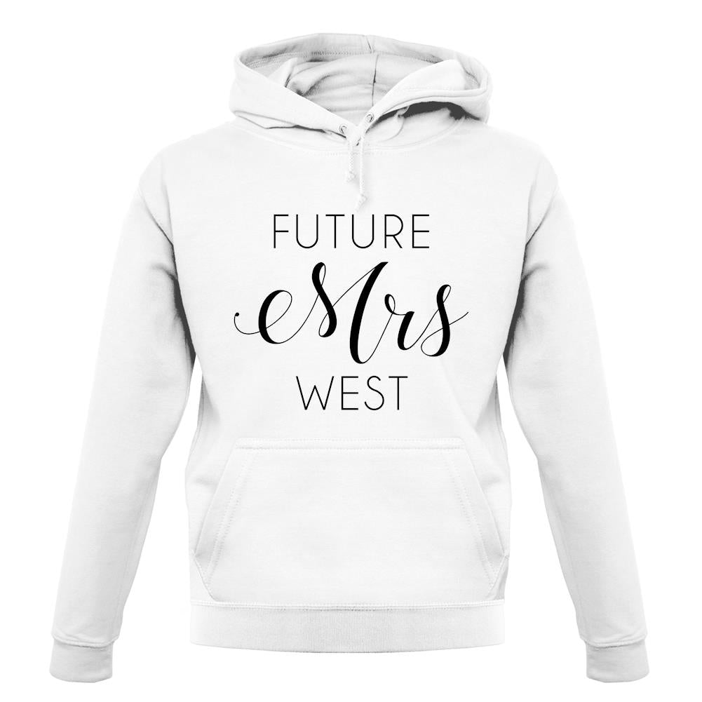 Future Mrs West unisex hoodie