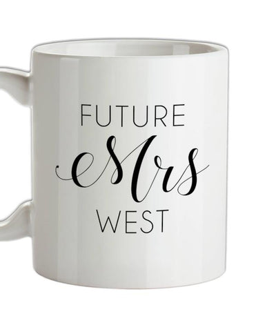 Future Mrs West Ceramic Mug