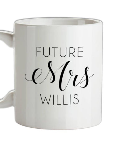 Future Mrs Willis Ceramic Mug