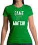 Game Set Match Womens T-Shirt