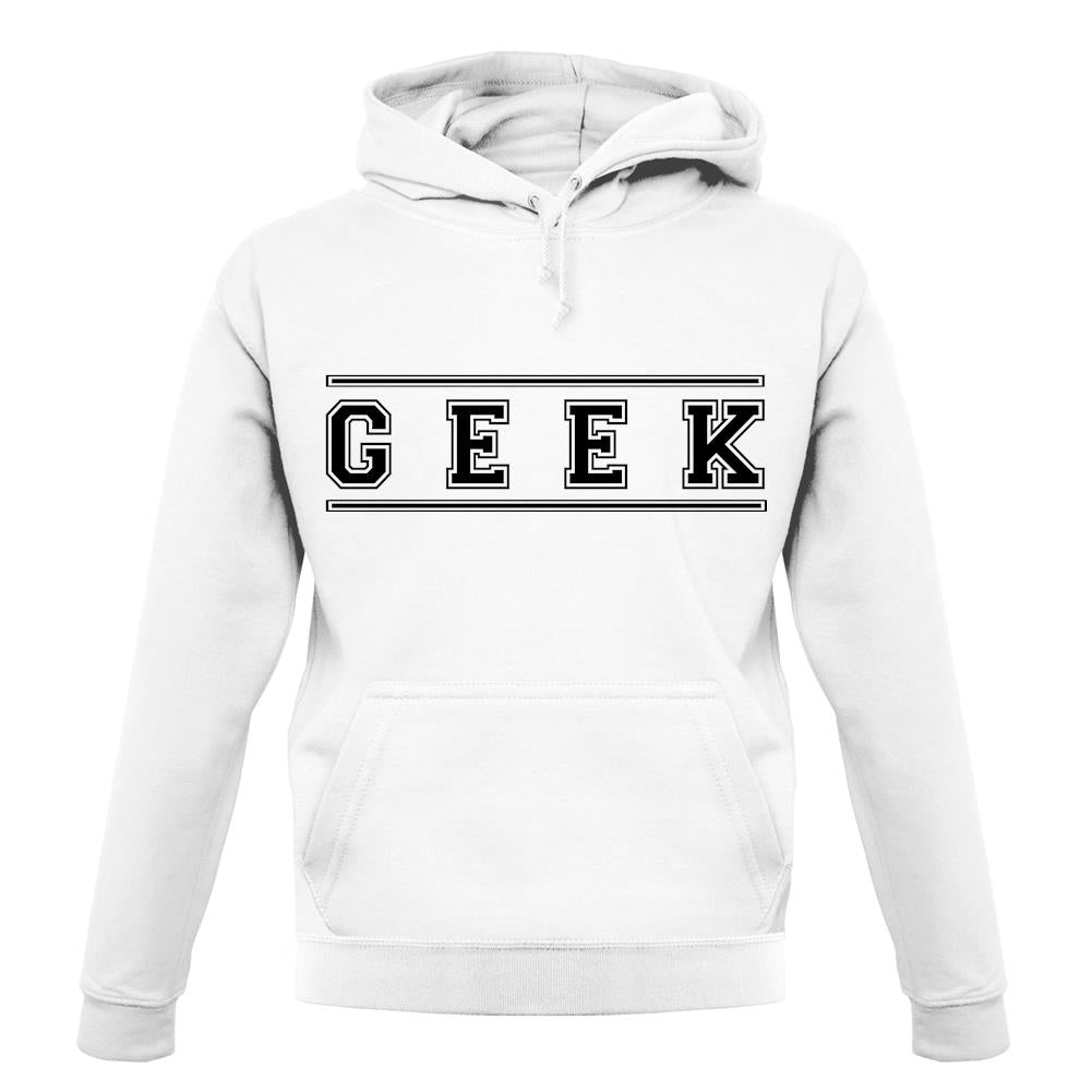 Geek (College Style Font) unisex hoodie