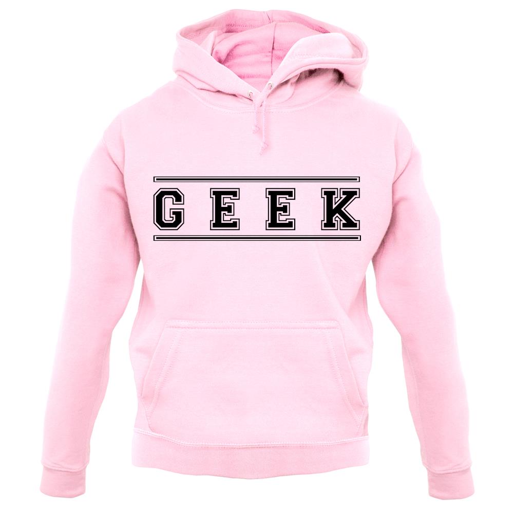 Geek (College Style Font) unisex hoodie