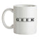 Geek (College Style Font) Ceramic Mug
