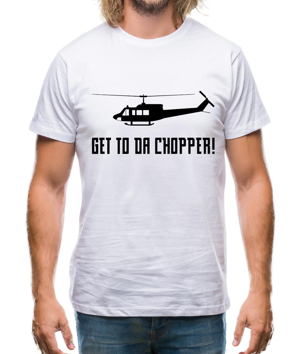 Get To Da Chopper Mens T-Shirt