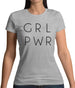 Grl Pwr Womens T-Shirt