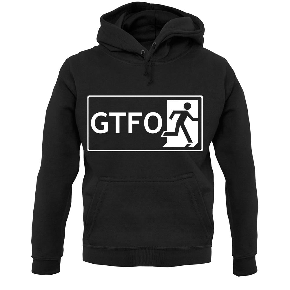 Gtfo (Get The F**K Out) Unisex Hoodie