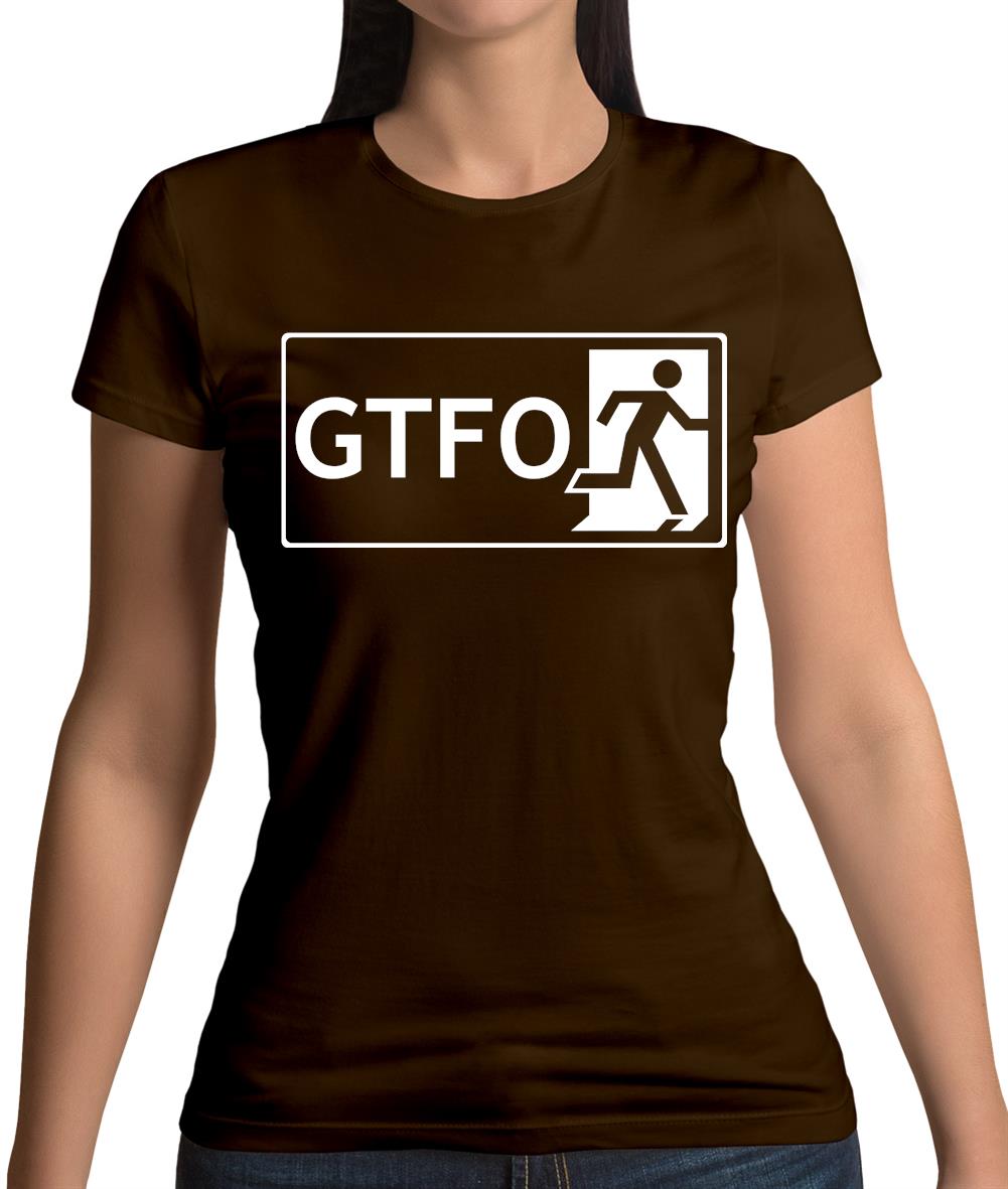 Gtfo (Get The F**K Out) Womens T-Shirt