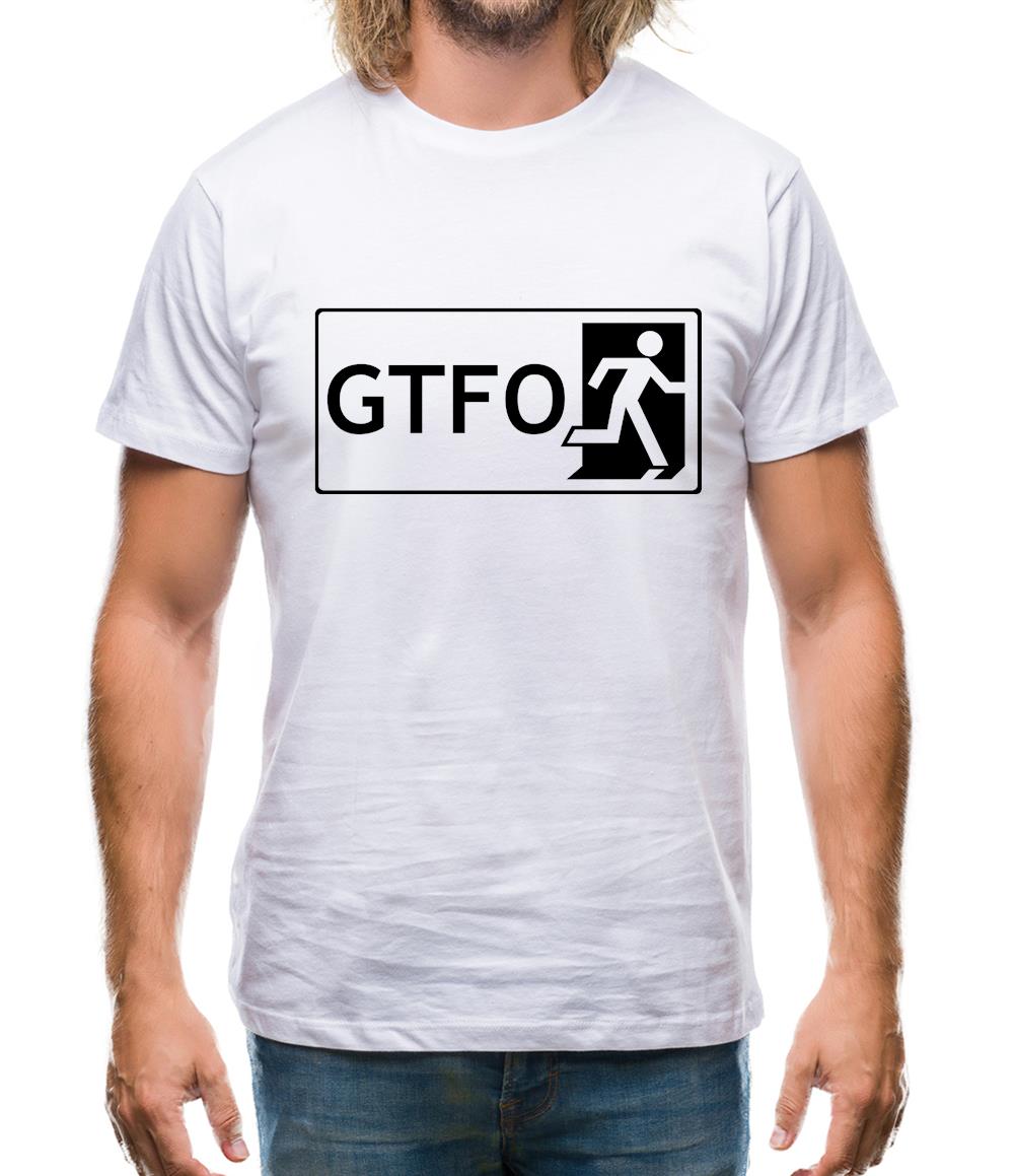 Gtfo (Get The F**K Out) Mens T-Shirt