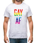 Gay Af Mens T-Shirt