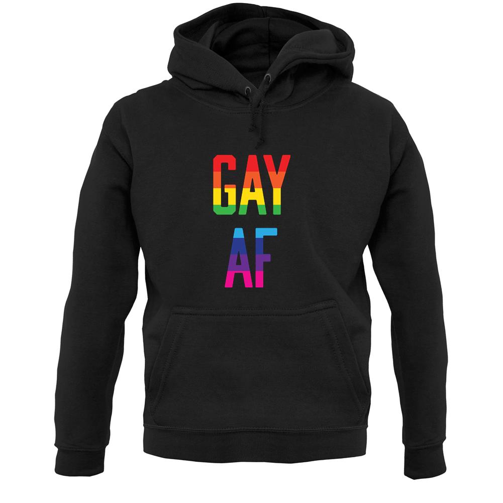 Gay Af Unisex Hoodie