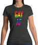 Gay Af Womens T-Shirt