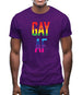 Gay Af Mens T-Shirt