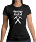 Geology Rocks Womens T-Shirt
