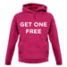 Get One Free unisex hoodie