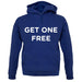 Get One Free unisex hoodie