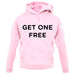 Get One Free unisex hoodie