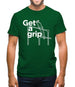 Get A Grip Mens T-Shirt