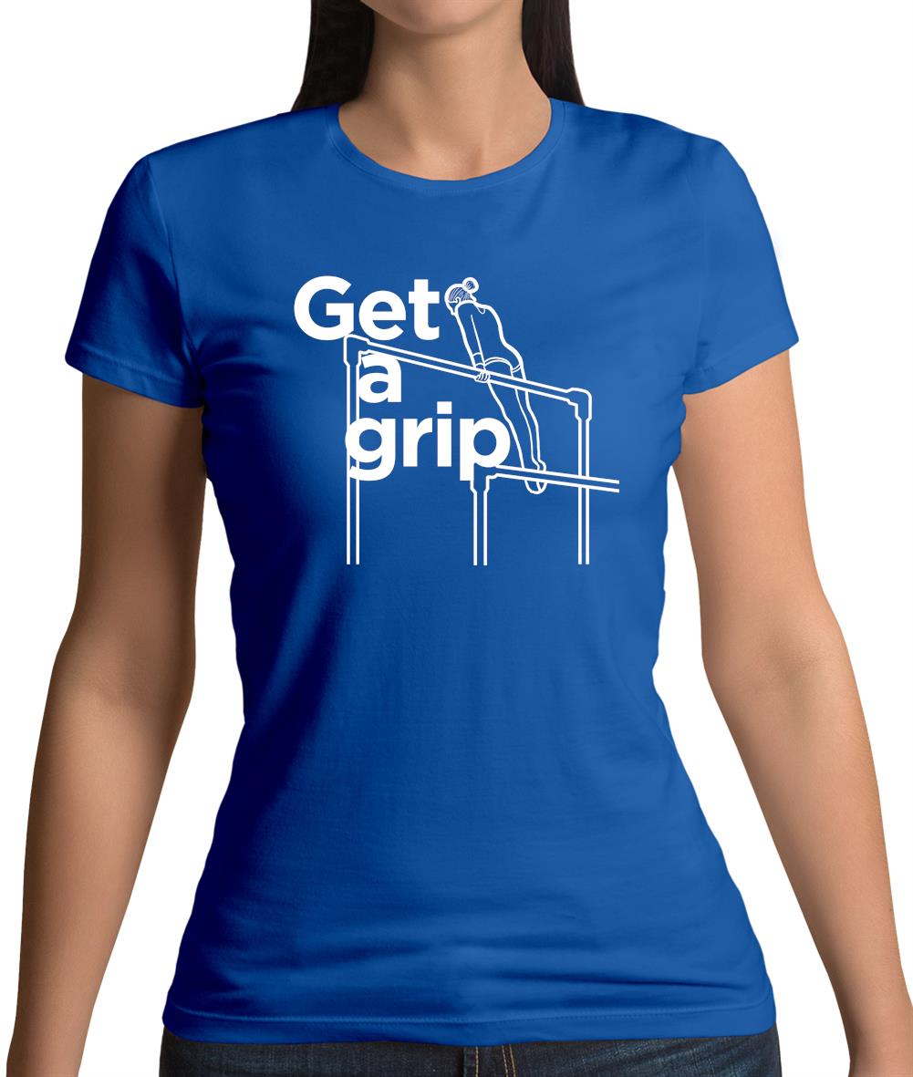 Get A Grip Womens T-Shirt