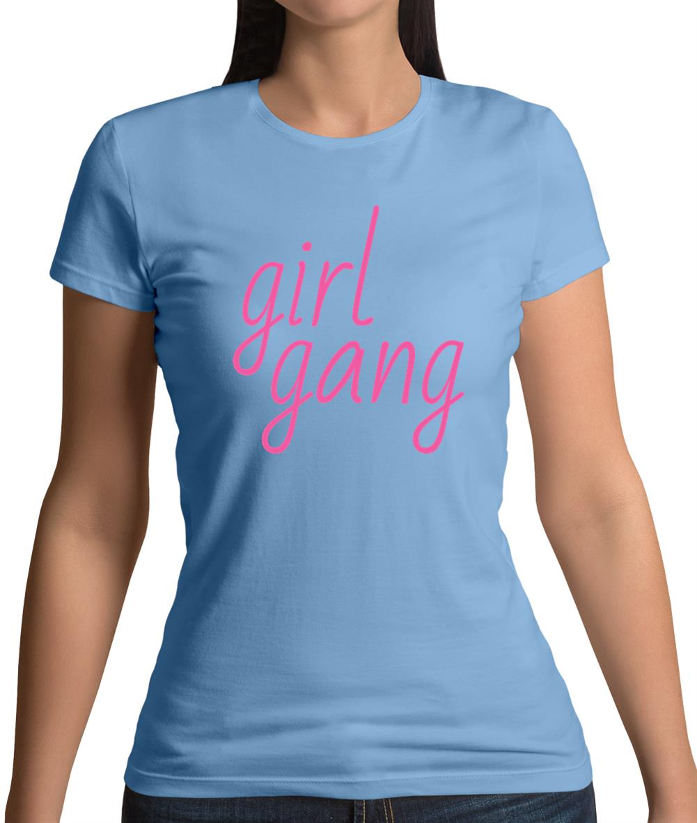 Girl Gang Womens T-Shirt