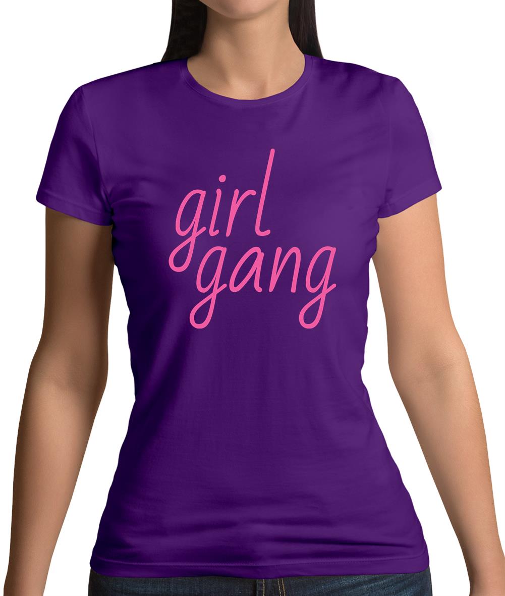 Girl Gang Womens T-Shirt
