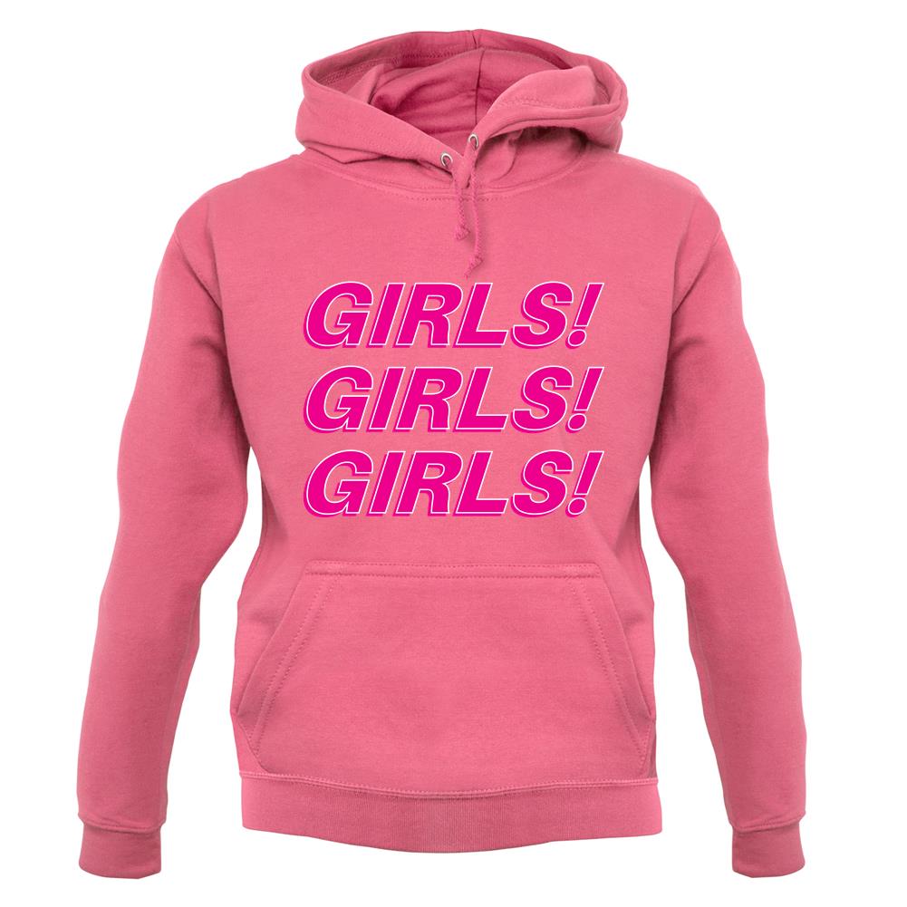 Girls Girls Girls unisex hoodie