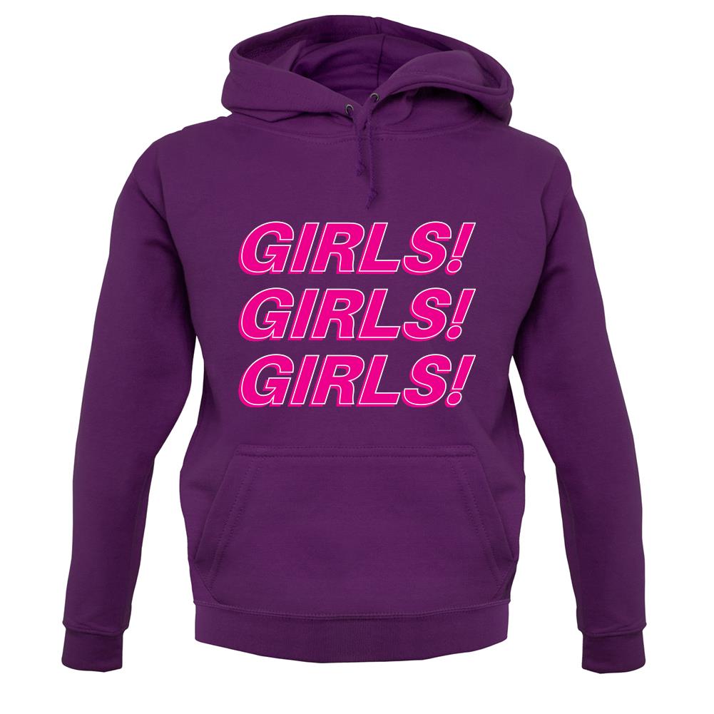 Girls Girls Girls unisex hoodie