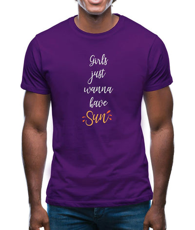 Girls Just Wanna Have Sun Mens T-Shirt