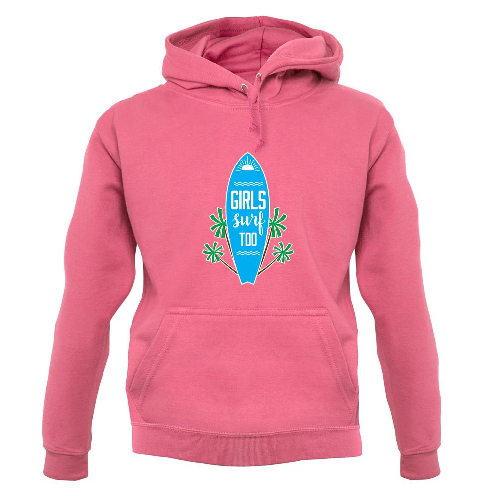 Girls Surf Too unisex hoodie