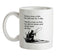 Fishing - He'll Be Gone For The Weekend Ceramic Mug