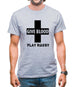 Give Blood Play Rugby Mens T-Shirt