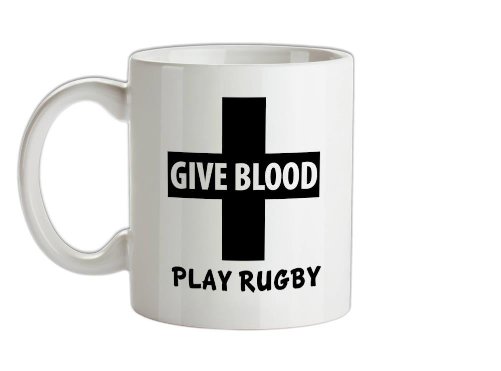 Give Blood Play Rugby Ceramic Mug