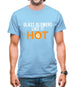 Glass Blowers Like It Hot Mens T-Shirt