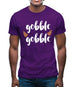 Gobble Gobble Mens T-Shirt