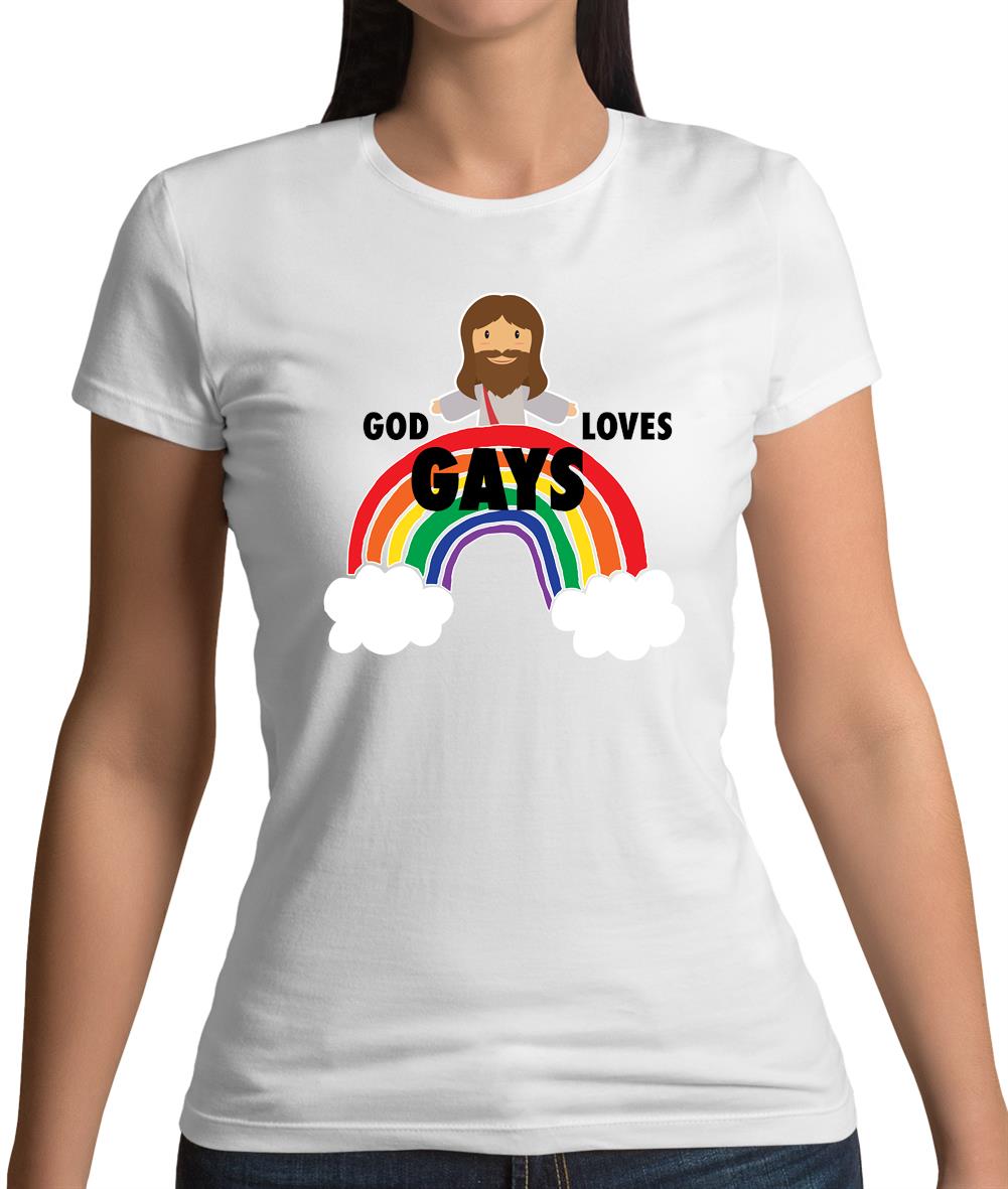 God Loves Gays Womens T-Shirt