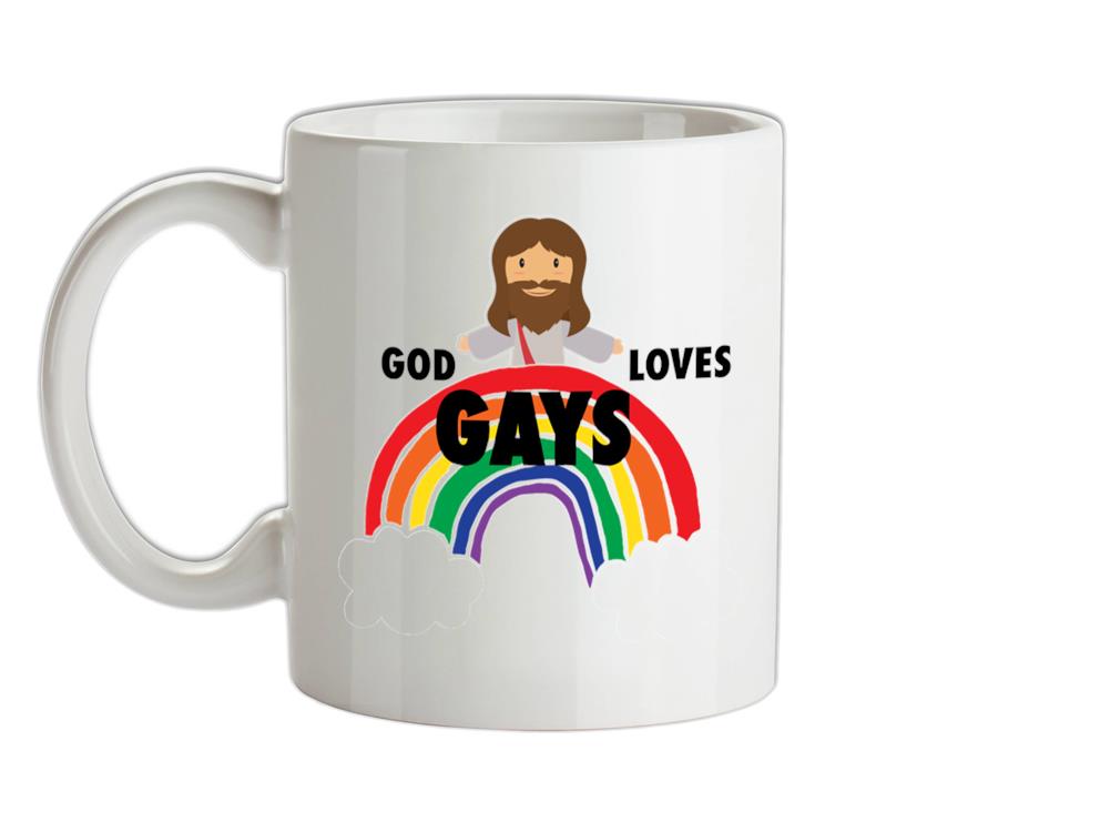 God Loves Gays Ceramic Mug
