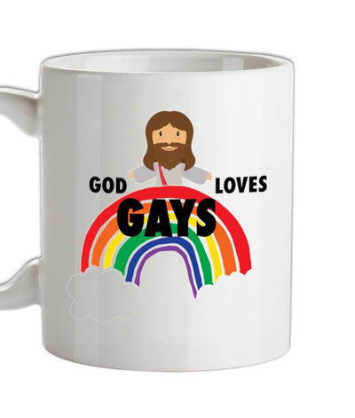 God Loves Gays Ceramic Mug